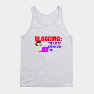 Bloggers art of expression Tank Top